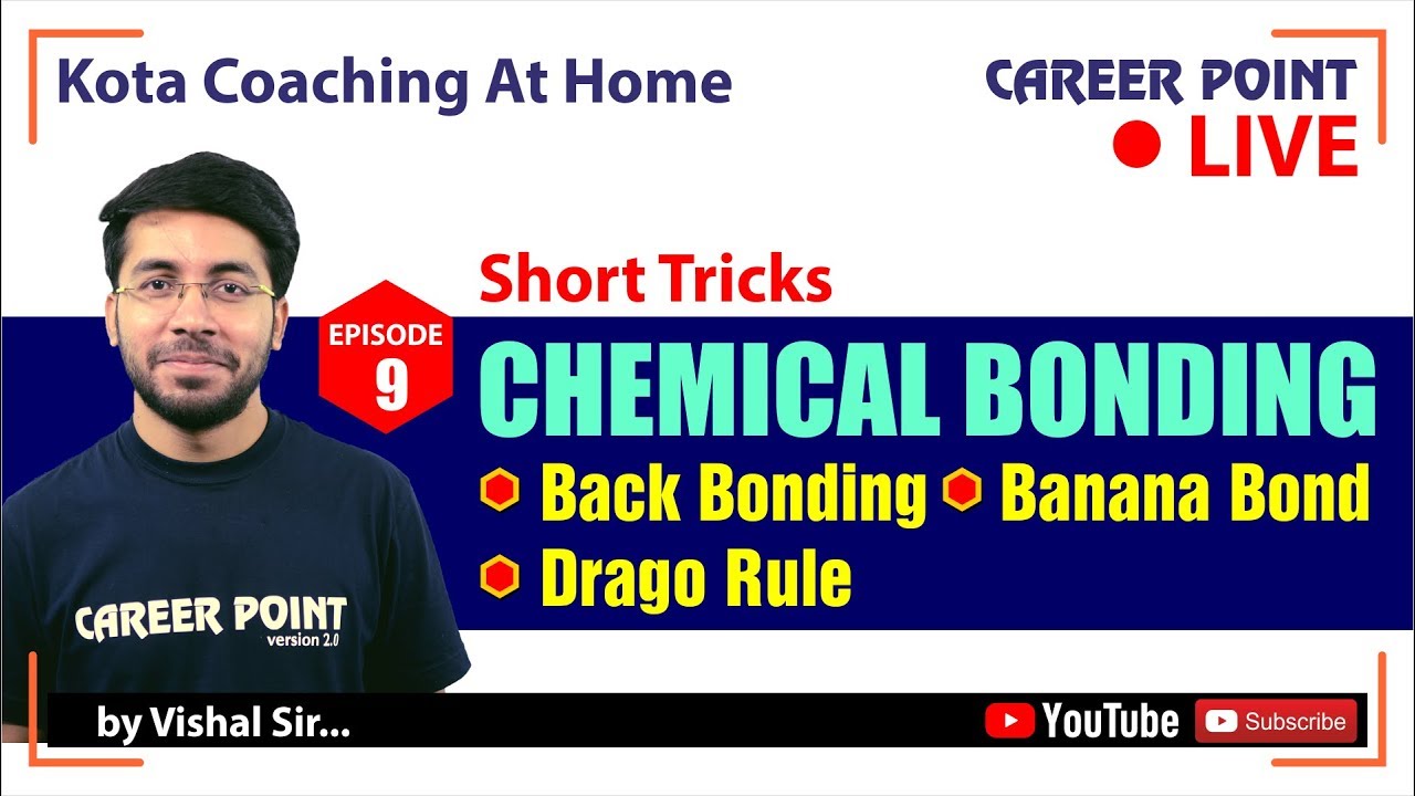 Chemical Bonding- Back Bond, Banana Bond, Drago Rule | NEET & JEE | Vishal Tiwari (VT Sir) | CP Kota