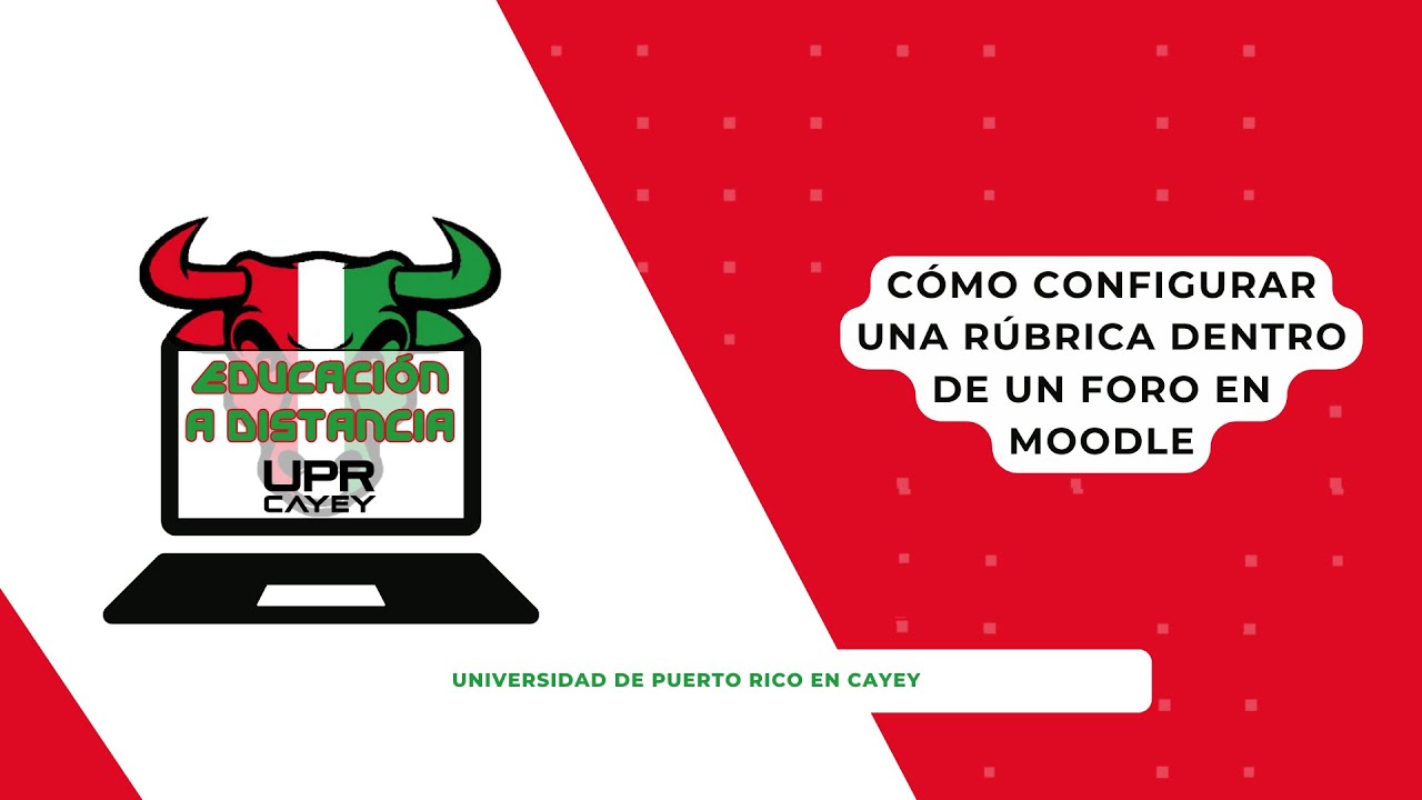 Tutorial para Facultad: Rúbrica en Moodle (Foro)