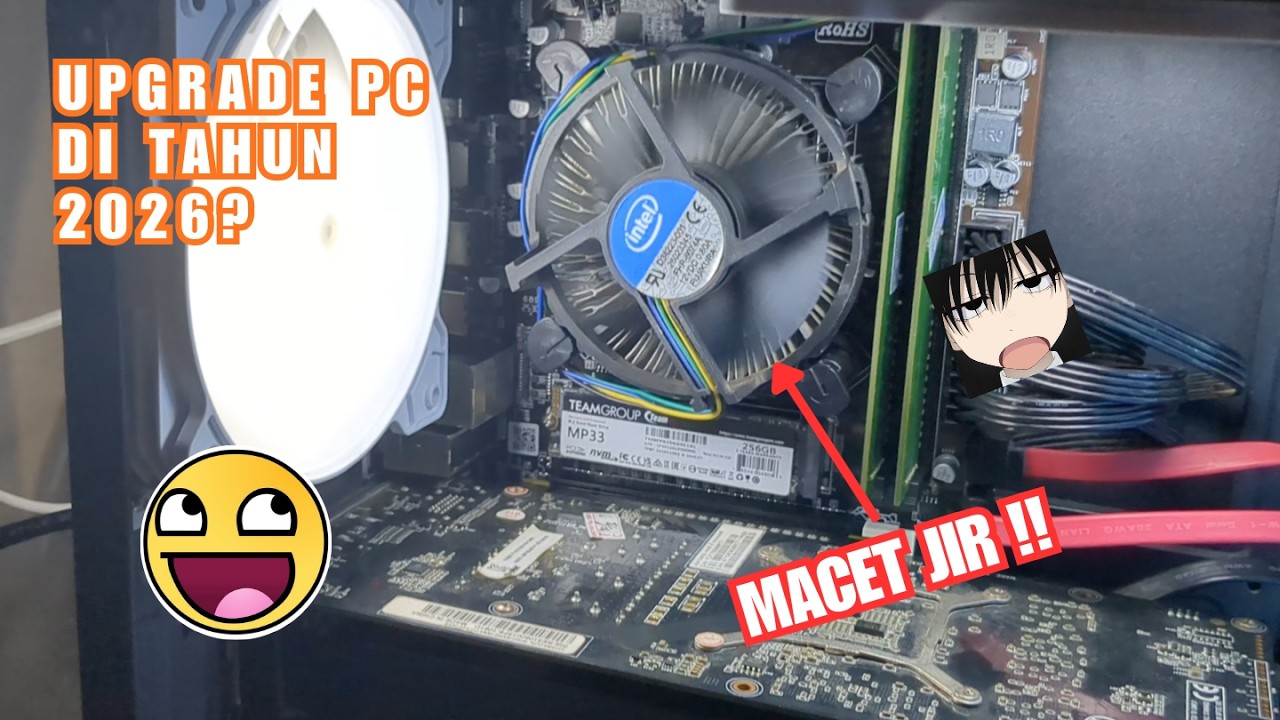 GIMANA SIH UPGRADE PC DI 2026? | PROGRESS UPGRADE PC - PART 1 ( Fan CPU gw bunyi jir )