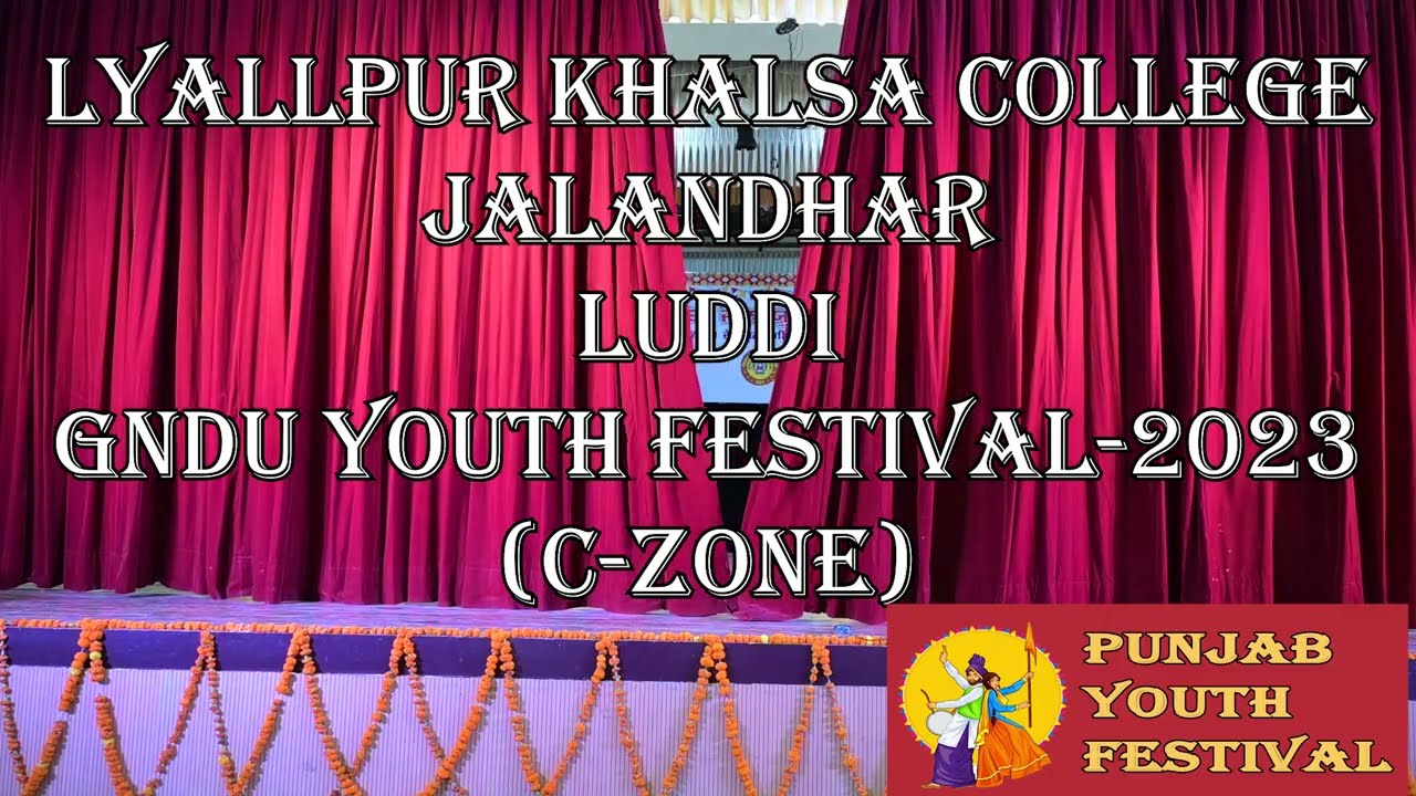 Lyallpur Khalsa College Jalandhar Luddi || GNDU Youth Festival 2023 (C-Zone)