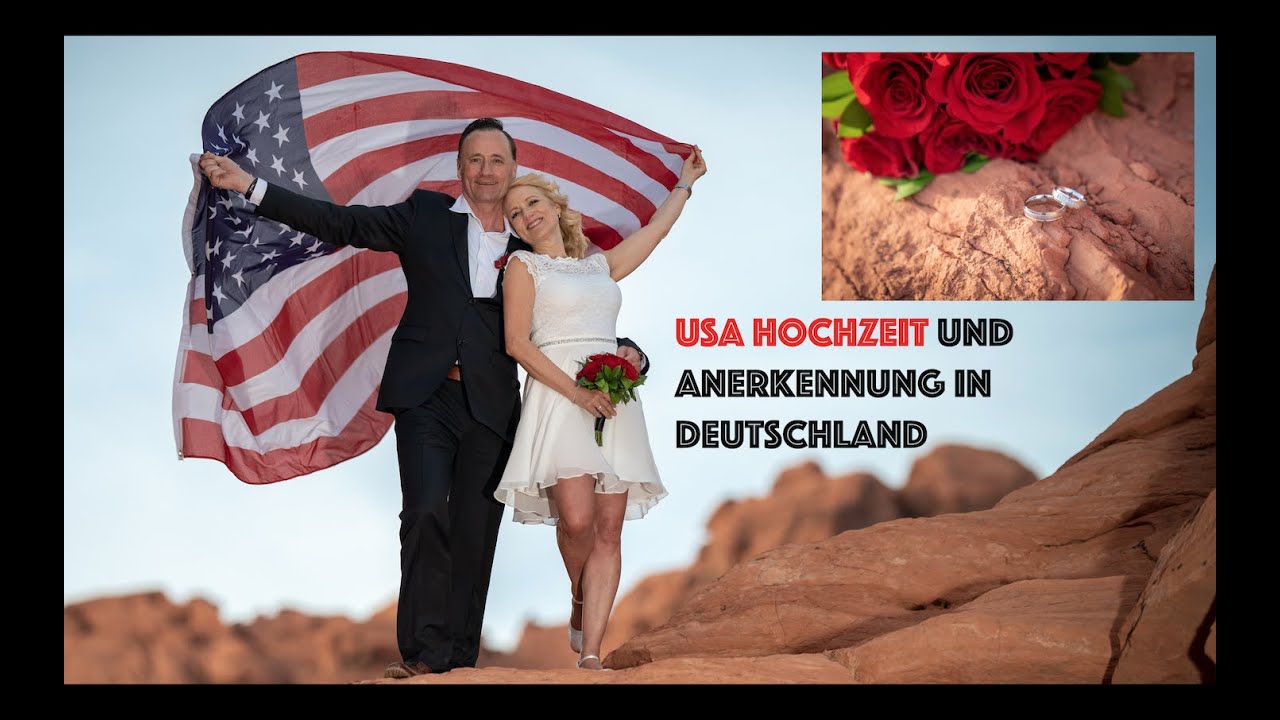 Heiraten in USA und Anerkennung in Deutschland? So geht's!