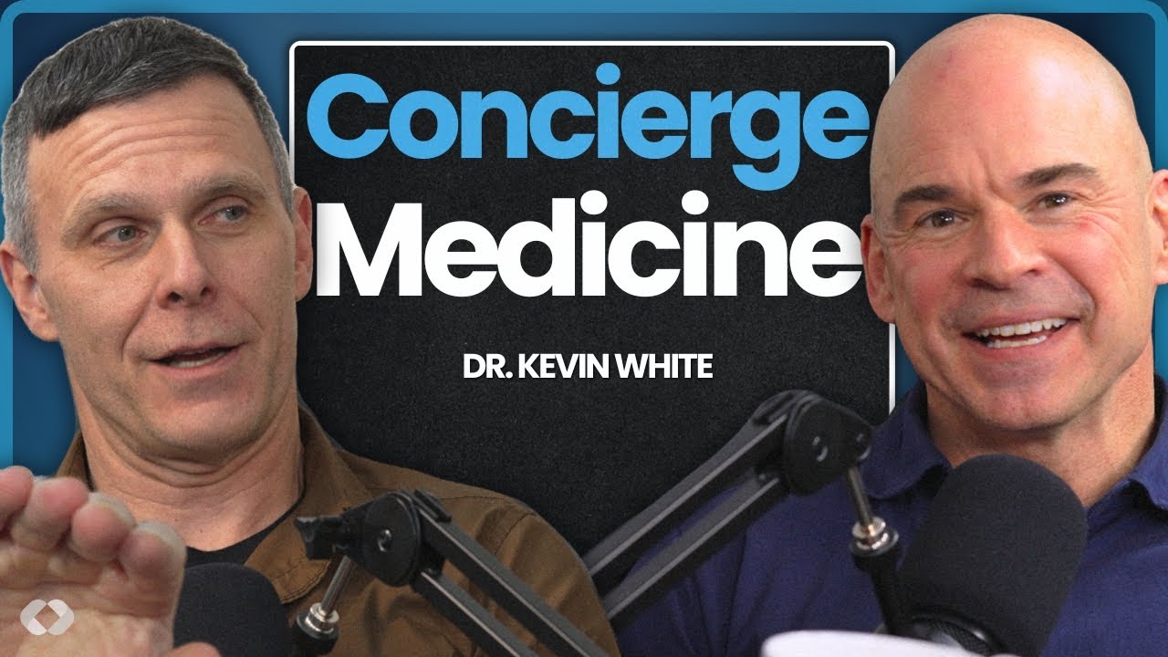 Dr. Kevin White: Concierge Medicine & Its Impacts On Living Longer & Healthier Lives