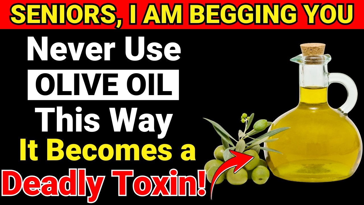 Avoid THESE 6 Olive Oil Mistakes — Doctors Warn Seniors About Hidden Dangers! | Strong Seniors
