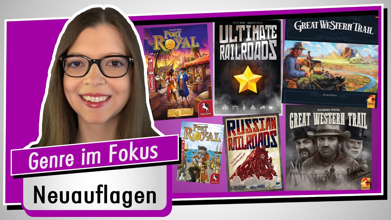 ULTIMATE RAILROADS + GREAT WESTERN TRAIL + PORT ROYAL + NEUAUFLAGEN - Vergleich + Spiel doch mal!