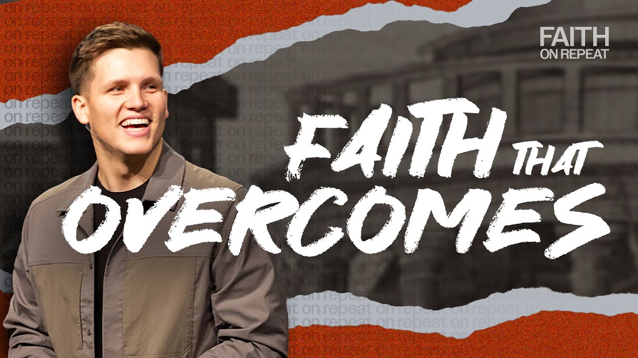 Faith on Repeat: Part 3 - Faith That Overcomes | Sunday November 24 Springs Church 10:45 AM CT