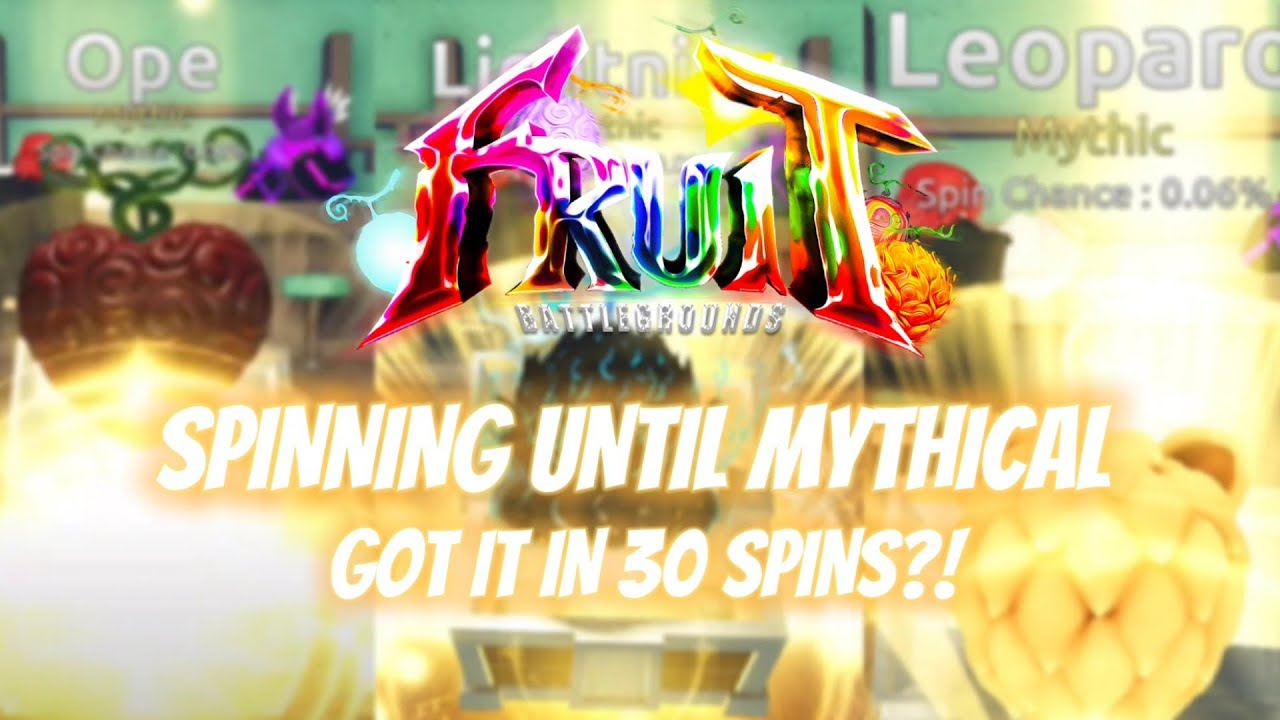 Spinning Fruits Until I Get MYTHIC (I GOT SO LUCKY!) | Fruit Battlegrounds