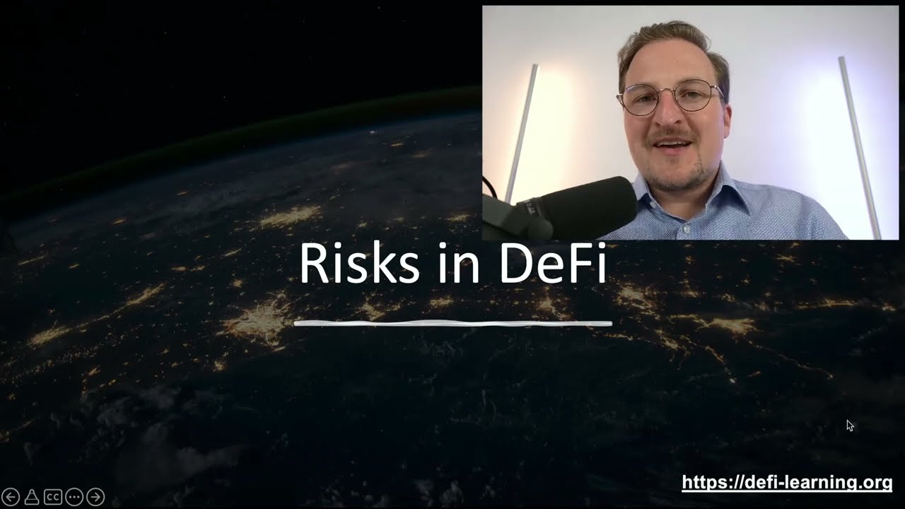 DeFi Lecture 1.5 - DeFi Risks