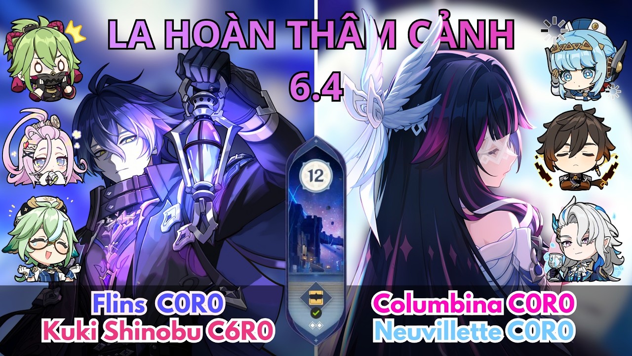 La Hoàn Cũ 6.4 (Spiral Abyss) | Tầng 12 | Flins x Kuki & Columbina x Neuvillette | Genshin Impact