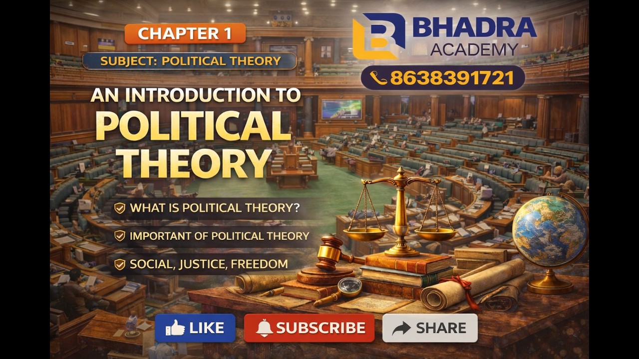 An Introduction to Political Theory | Class 11 Political Theory | Bhadra Academy