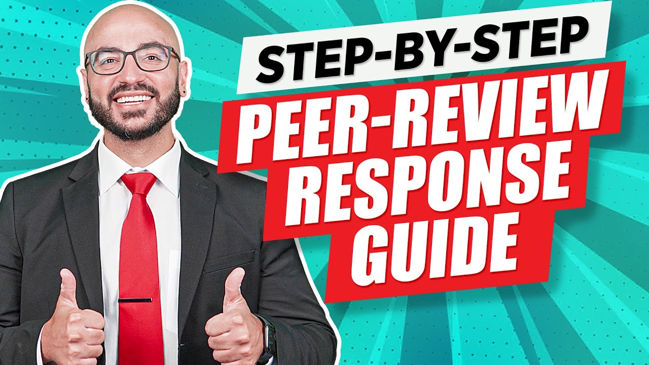 Step-by-Step Guide on How to Respond to Peer-Reviewer Comments