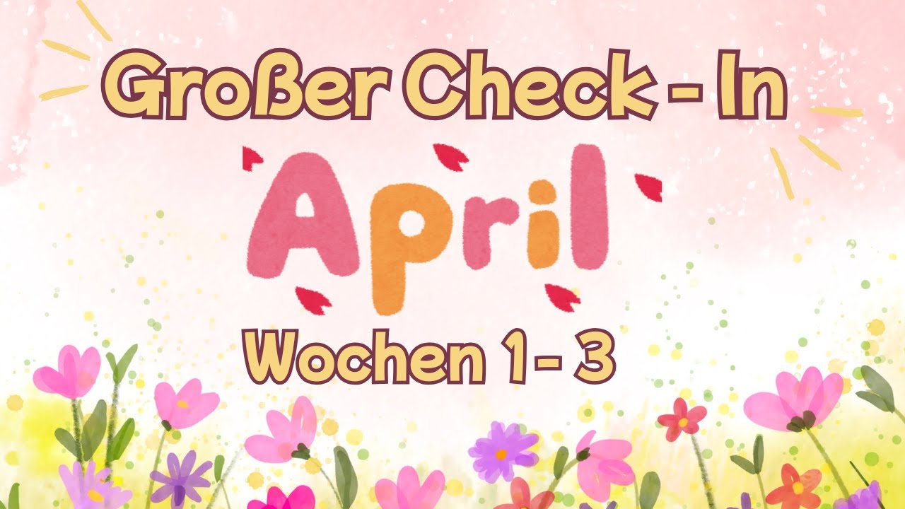 Check - In Woche 1-3 April 🏵️I Eine Kategorie wird knapp 😯I Wochenbudget 💰