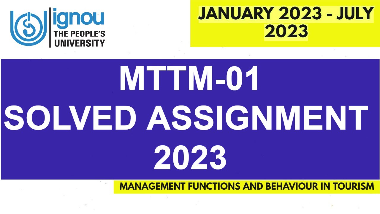 MTTM-01 SOLVED IGNOU ASSIGNMENT 2023 SESSION II Full Solved