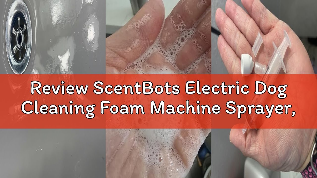 Review ScentBots Electric Dog Cleaning Foam Machine Sprayer,Rechargable Soap Dispenser for Dog 1100m