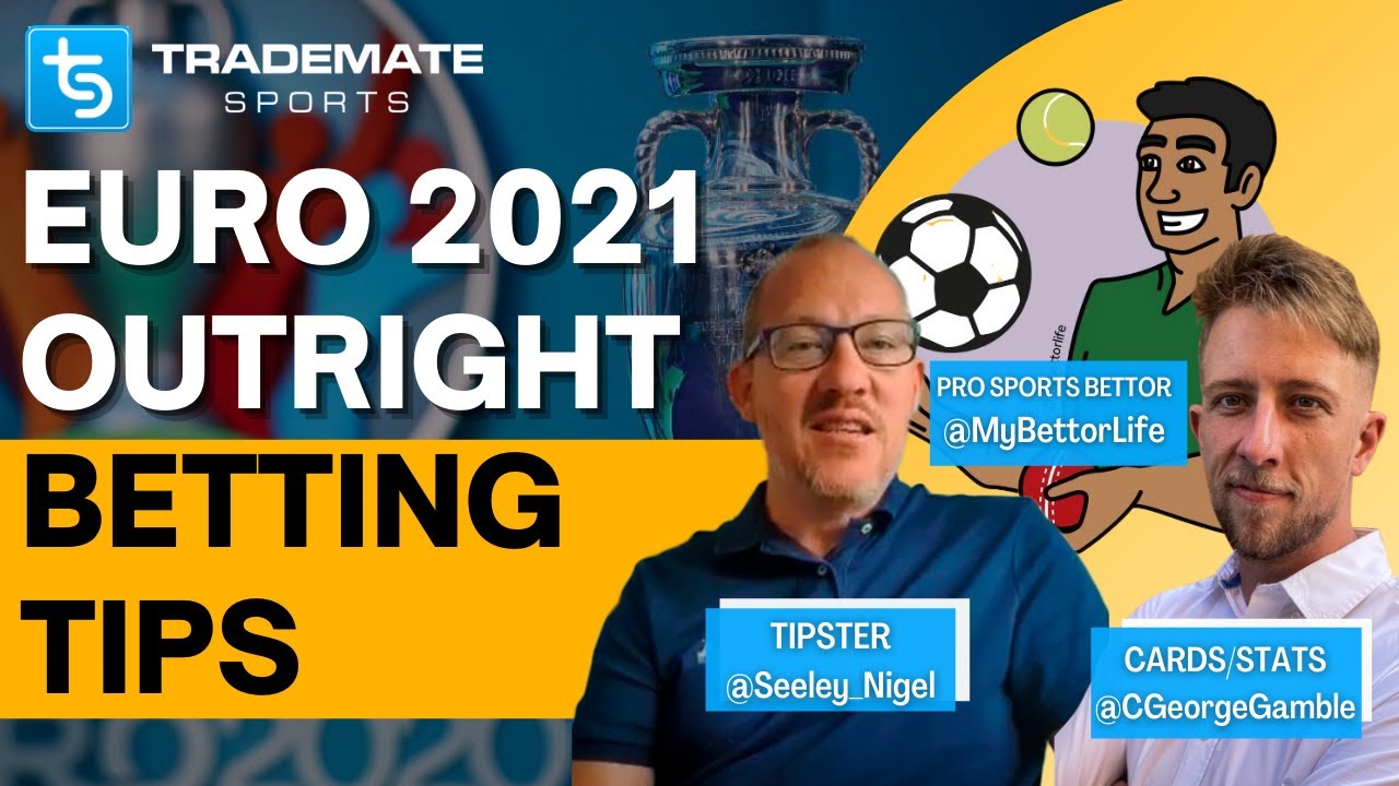 Euros 2021 Betting Tips | Outright Winner, Groups Dual Forecast, Top Goal Scorer & Much More
