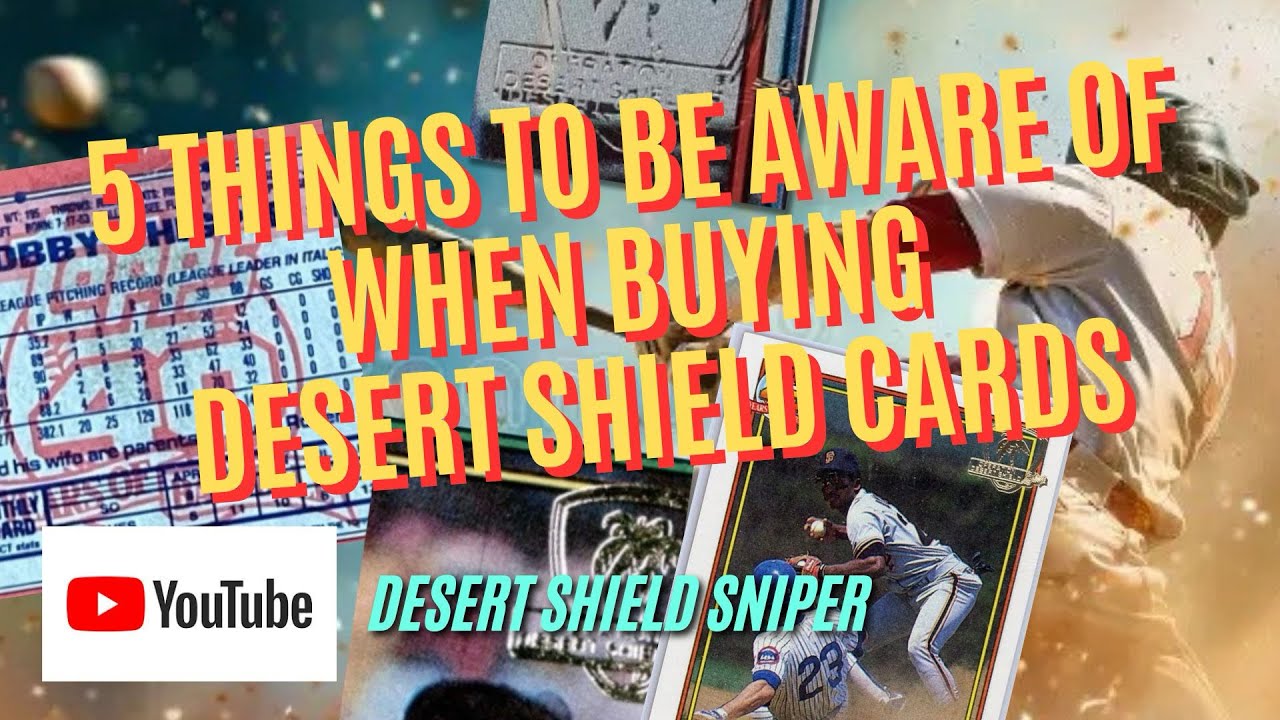 5 Things to be aware of when buying 1991 Topps Desert Shield Baseball Cards