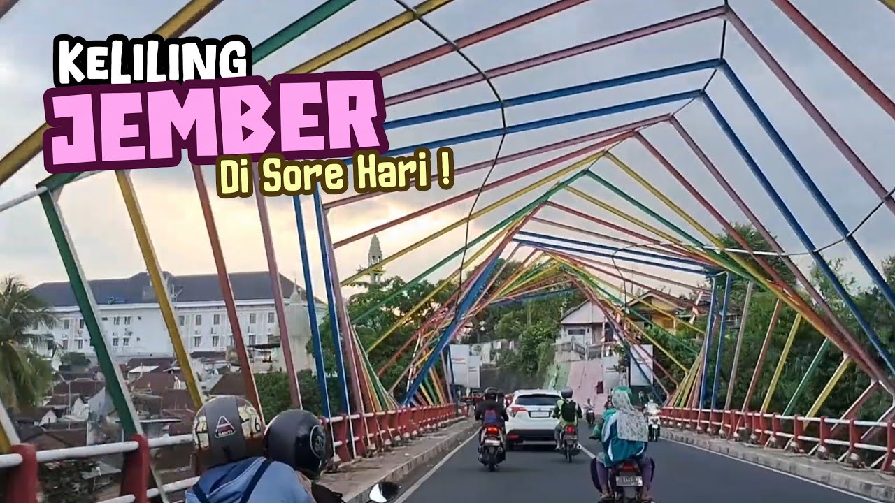 Menyusuri Kota JEMBER di Sore Hari!