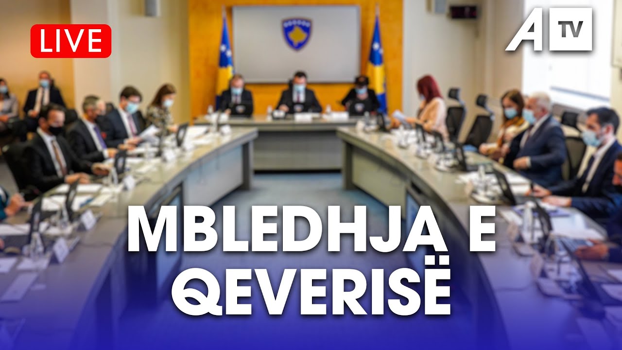 LIVE Qeveria e Kosov&euml;s mban mbledhjen e radh&euml;s - 23.2.2022 ATV