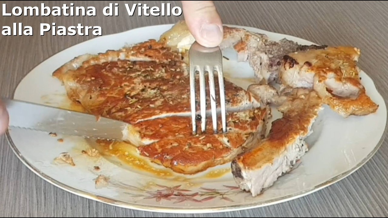 Lombatina di vitello alla bistecchiera acciaio. Come fare lombata vitello con osso tenera in piastra