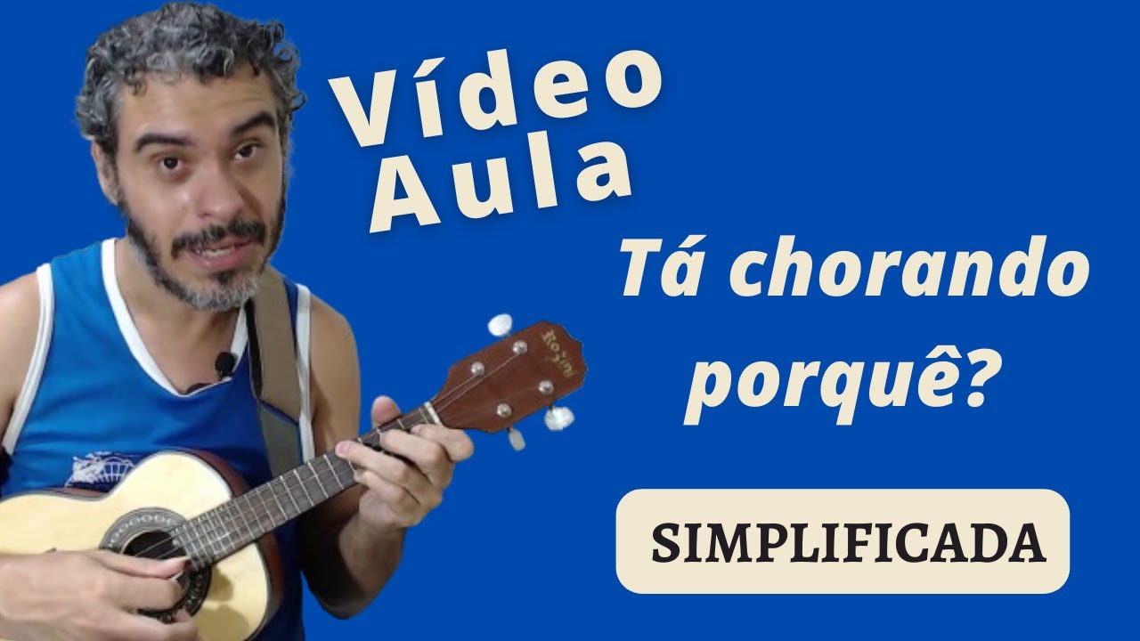 Tá chorando porquê (SIMPLIFICADA) Cavaquinho (Pagode Gospel)