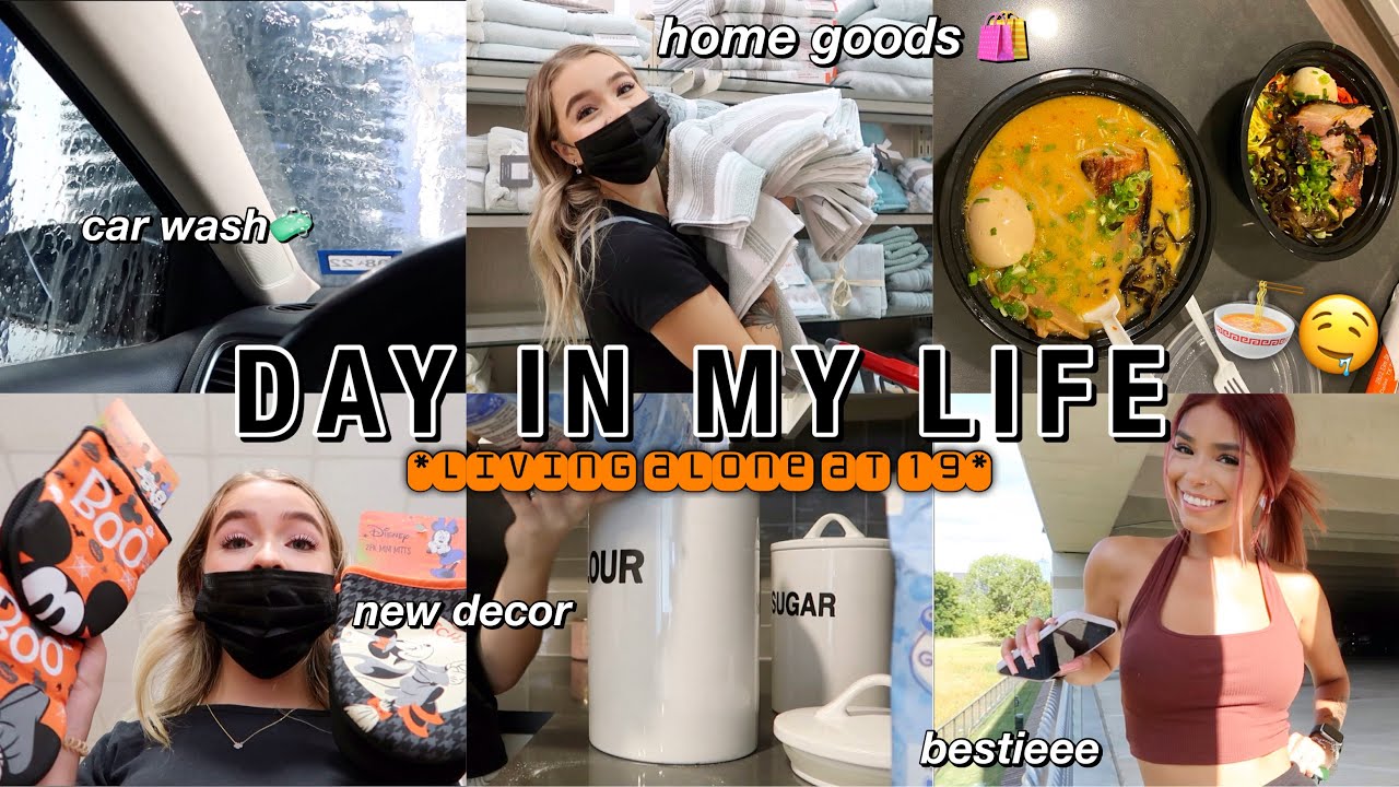 Day In My Life *living alone at 19* (home goods, car wash, best friend, etc.)