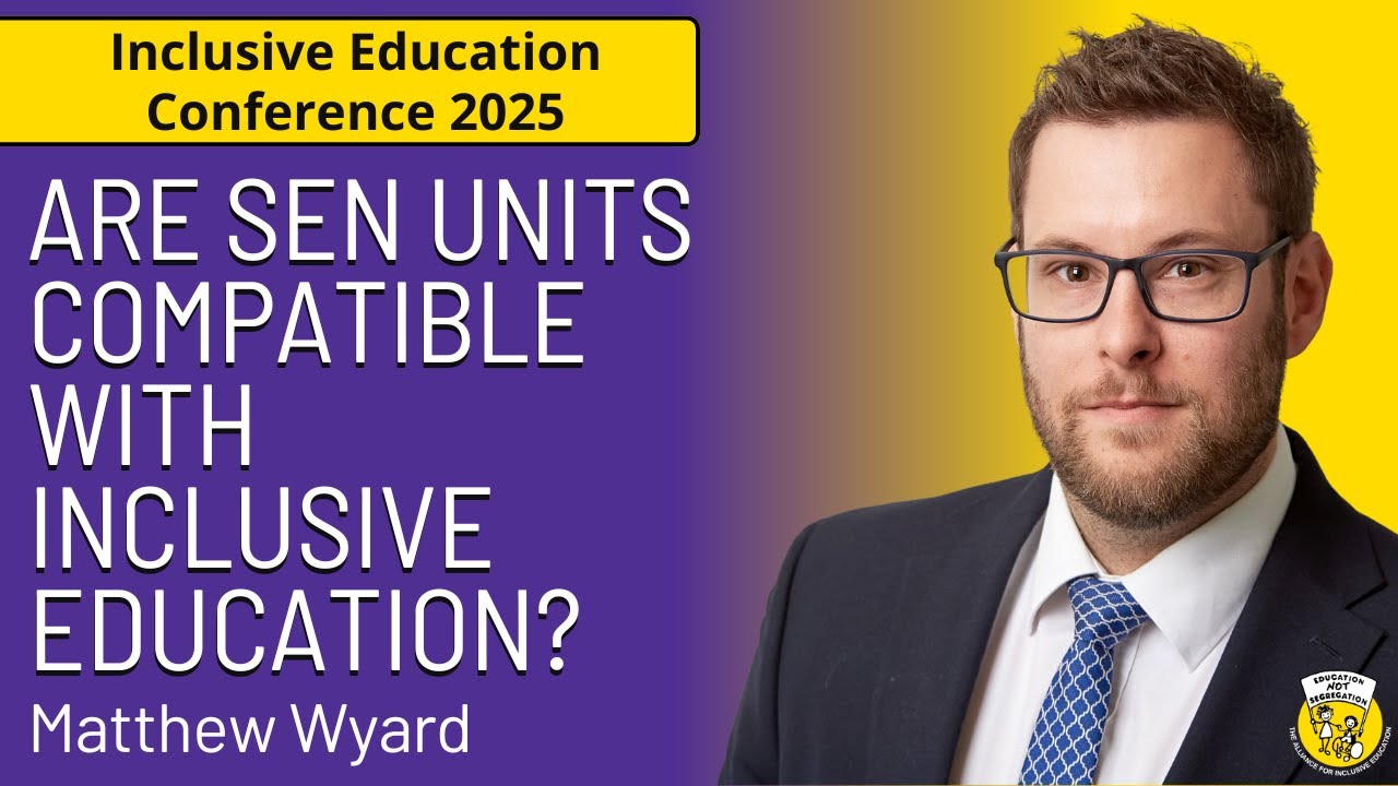 Are SEN Units Compatible with Inclusive Education? | ALLFIE Conference 2025