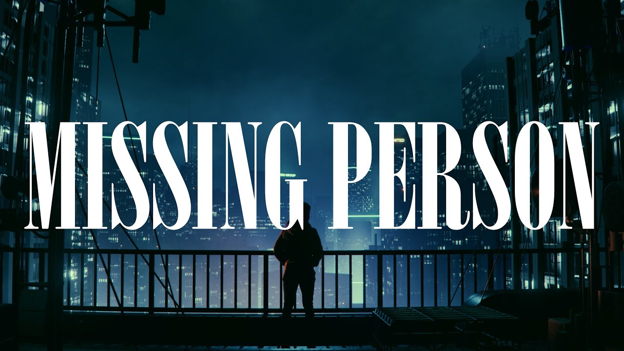 WILMORE - MISSING PERSON (Official Lyric Video)