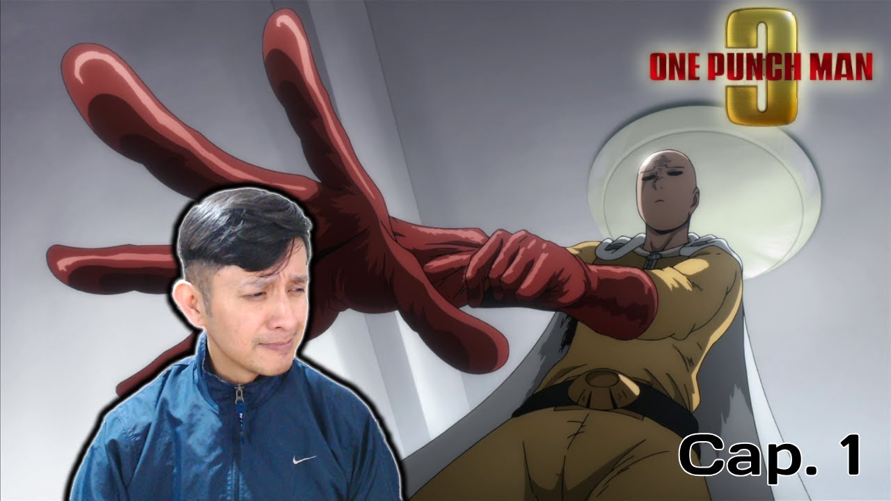 ONE PUNCH MAN 3 - Capitulo 1 │ REACCION │