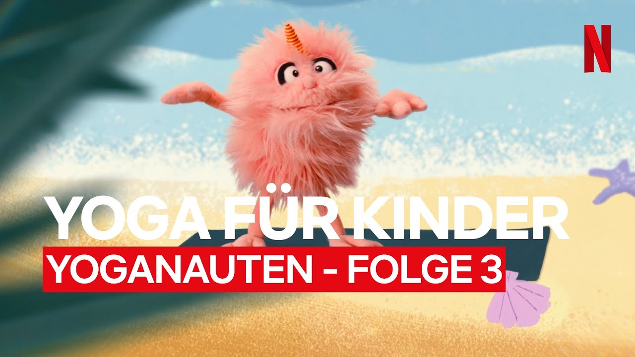 Ein Tag am Meer | Die Yoganauten | Netflix
