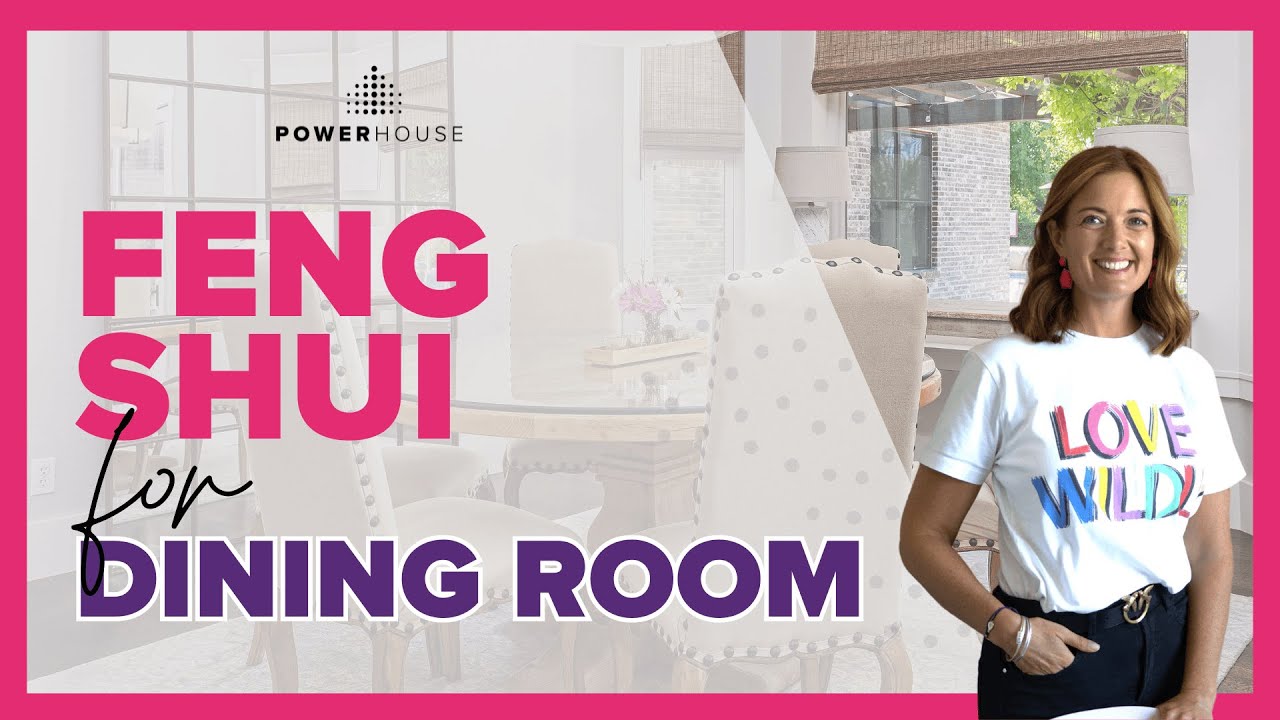 Feng Shui for Dining Room | Attract Good Energy into Your Home
