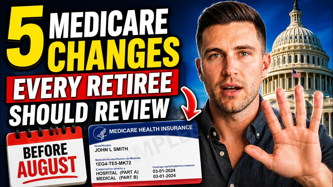 5 Medicare Changes Every Retiree Should Review Before August