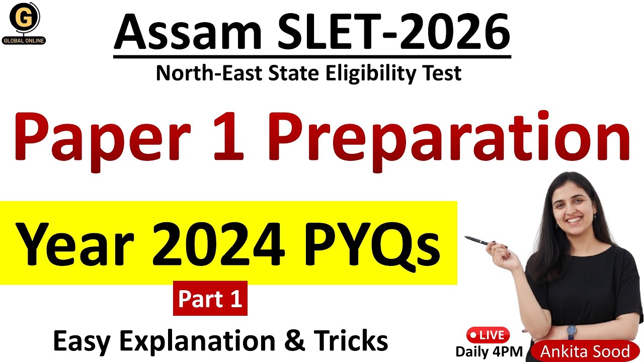 Assam SLET Previous Year Paper | NE SLET 2026 Paper 1 Preparation | 2024 Paper 1 PYQs with Solution