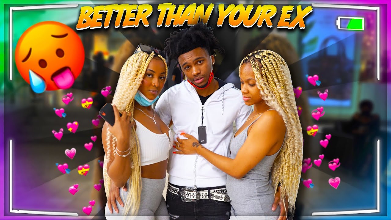 Do I Look Better Than Yo Exx😱 'Can I Be Your New Bf
