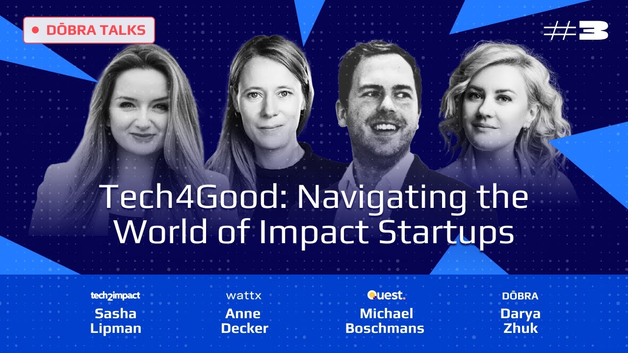 Tech4Good: Navigating the World of Impact Startups – DŌBRAtalks, episode #3