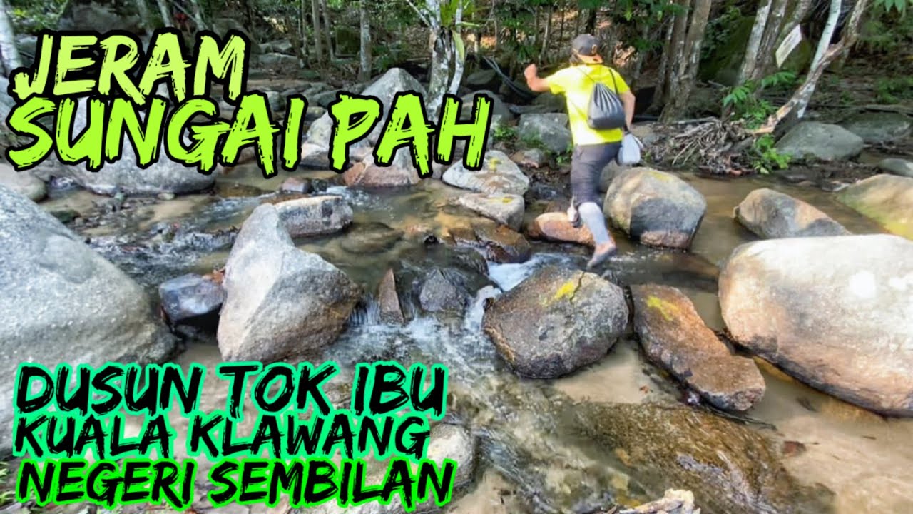☘️ Explore Jeram Sungai Pah near Dusun Tok Ibu, Kuala Klawang, Jelebu, Negeri Sembilan | Healing