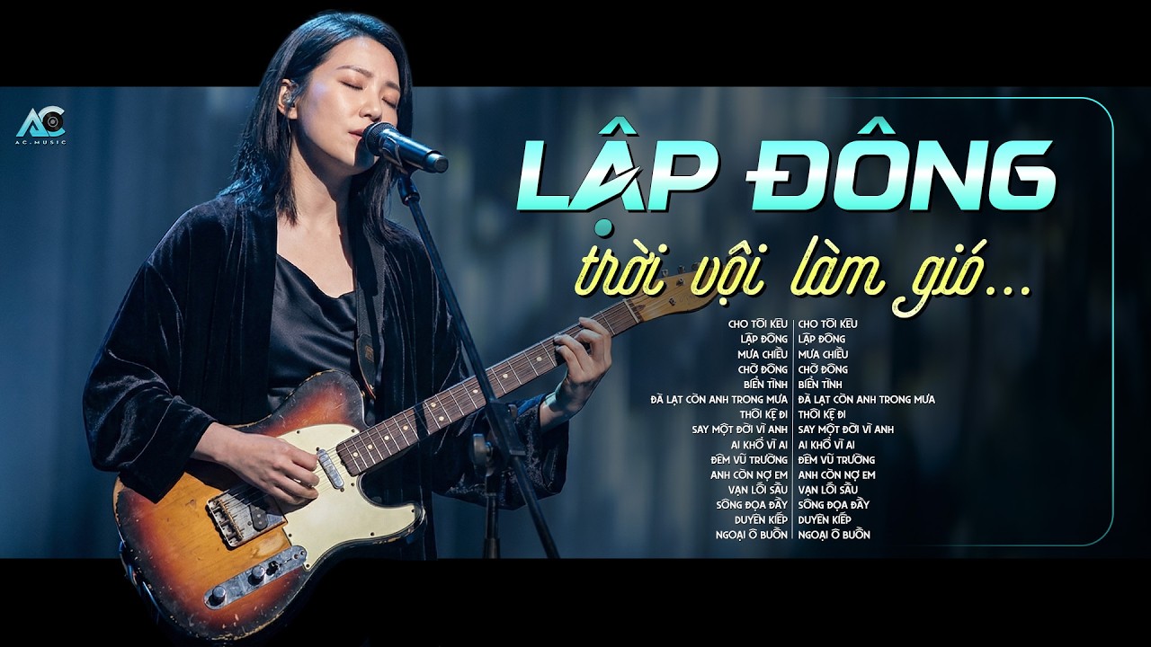 LẬP ĐÔNG - RÔ TI | TUYỂN TẬP BLUES ROCK HOT TIKTOK | TRỜI VỘI LÀM GIÓ LẬP ĐÔNG LÁ KIA THAY MÀU...