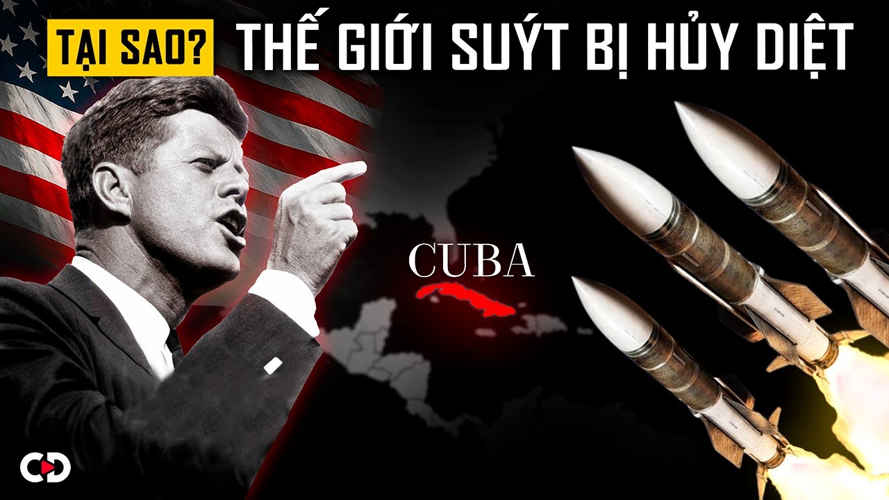 Khủng Hoảng Tên Lửa Cuba Đã Suýt HỦY DIỆT Thế Giới Như Thế Nào?