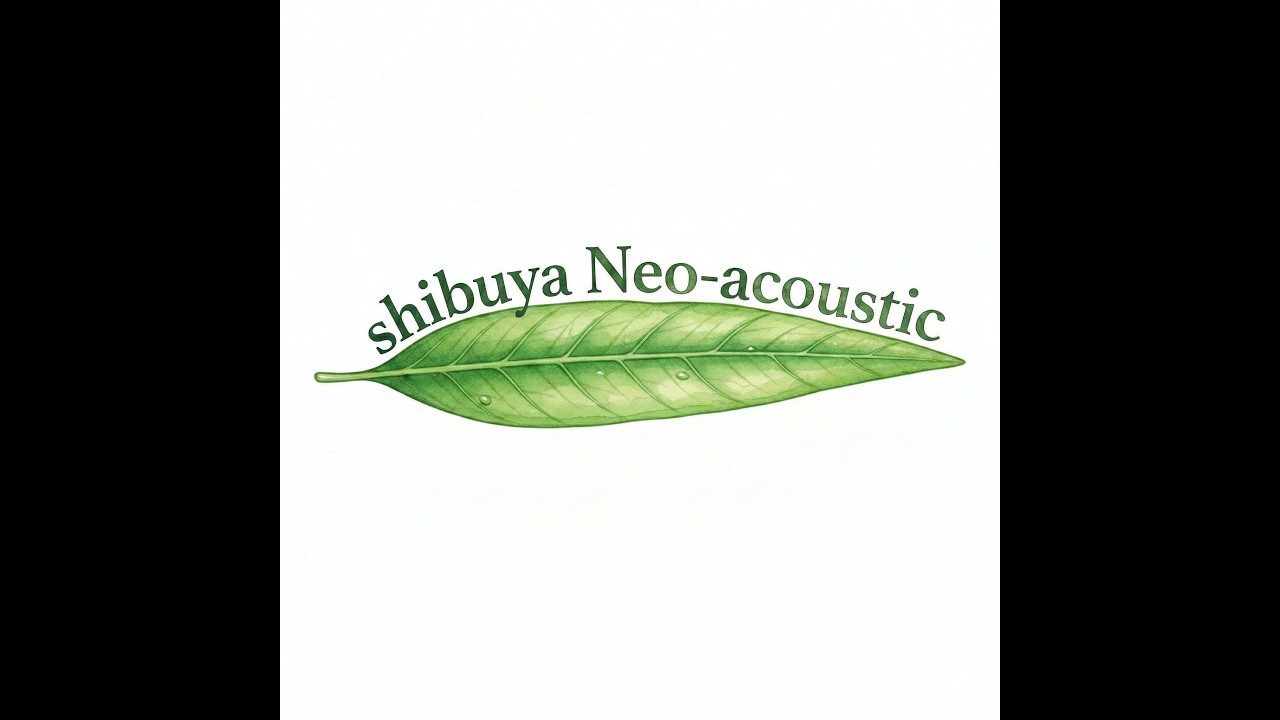 Shibuya Neo-Acoustic（Japanese Indie, 90s, City Pop）『Sunday, Monday, Sea-side Holiday』渋谷ネオアコ