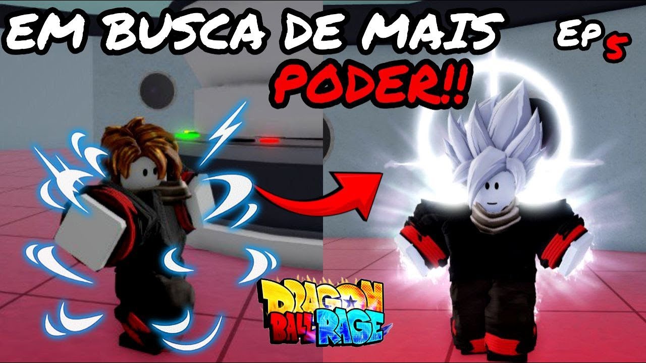 NOOB AO PRO Ep.05 EM BUSCA DE MAIS PODER - DRAGON BALL RAGE - ROBLOX