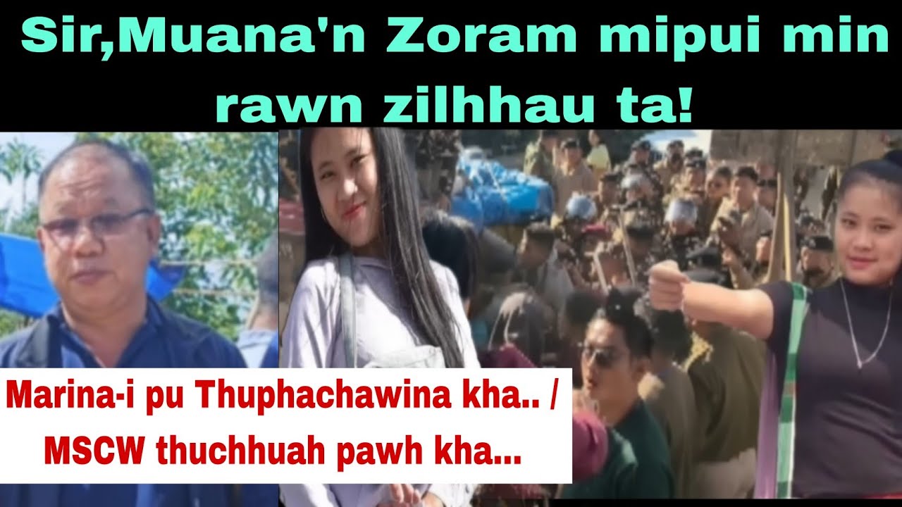 Marinai thihna ah Zoram mipui min rawn zilhau ta : A chhungte ngaihdam dilna leh MSCW thuchhuah !