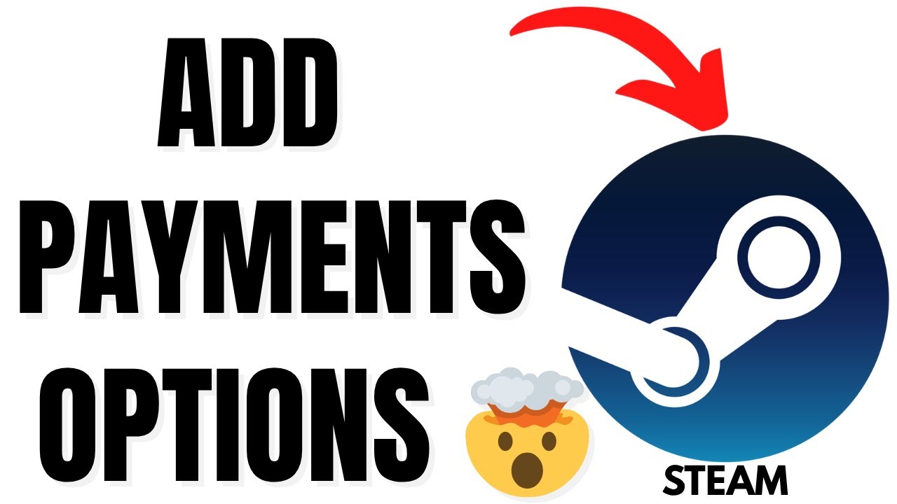 How to Add Payment Methods on Steam - PayPal, Credit Card & More!