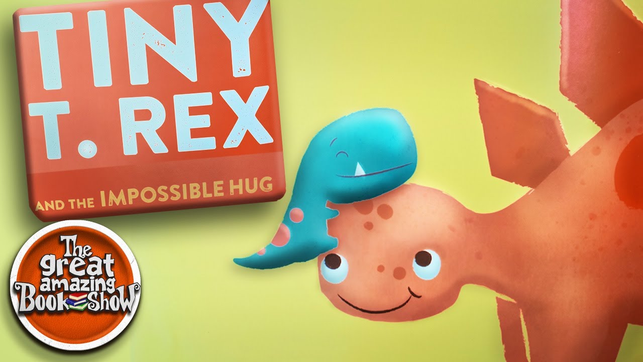 Tiny T.Rex & the impossible hug    #kidsstories
