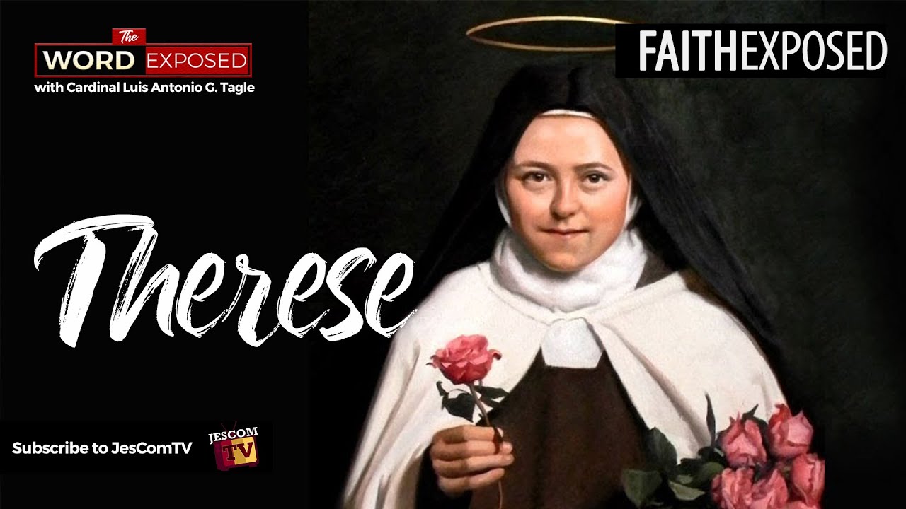 THERESE - Faith Exposed with Luis Antonio Cardinal Tagle