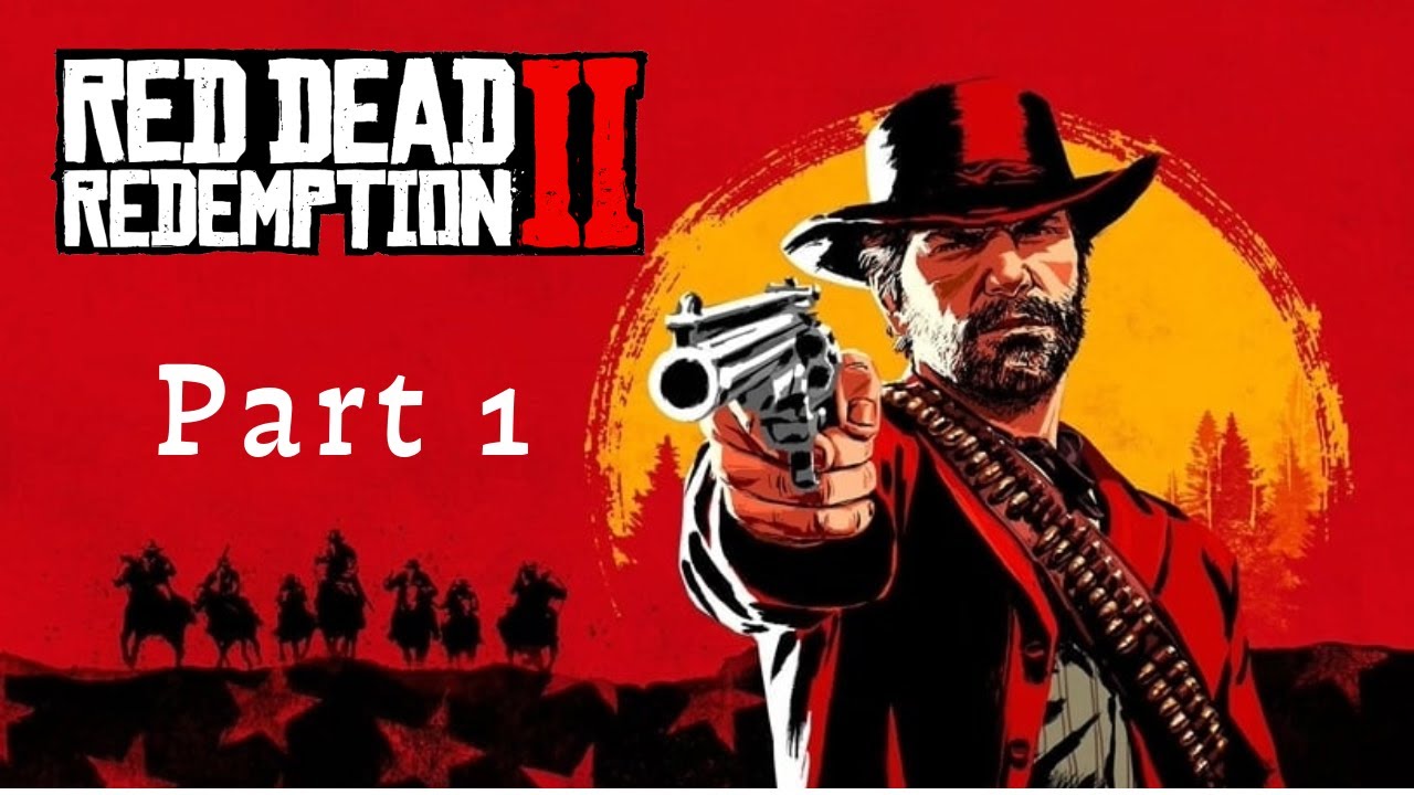 My Red Dead 2 Playthrough Part 1