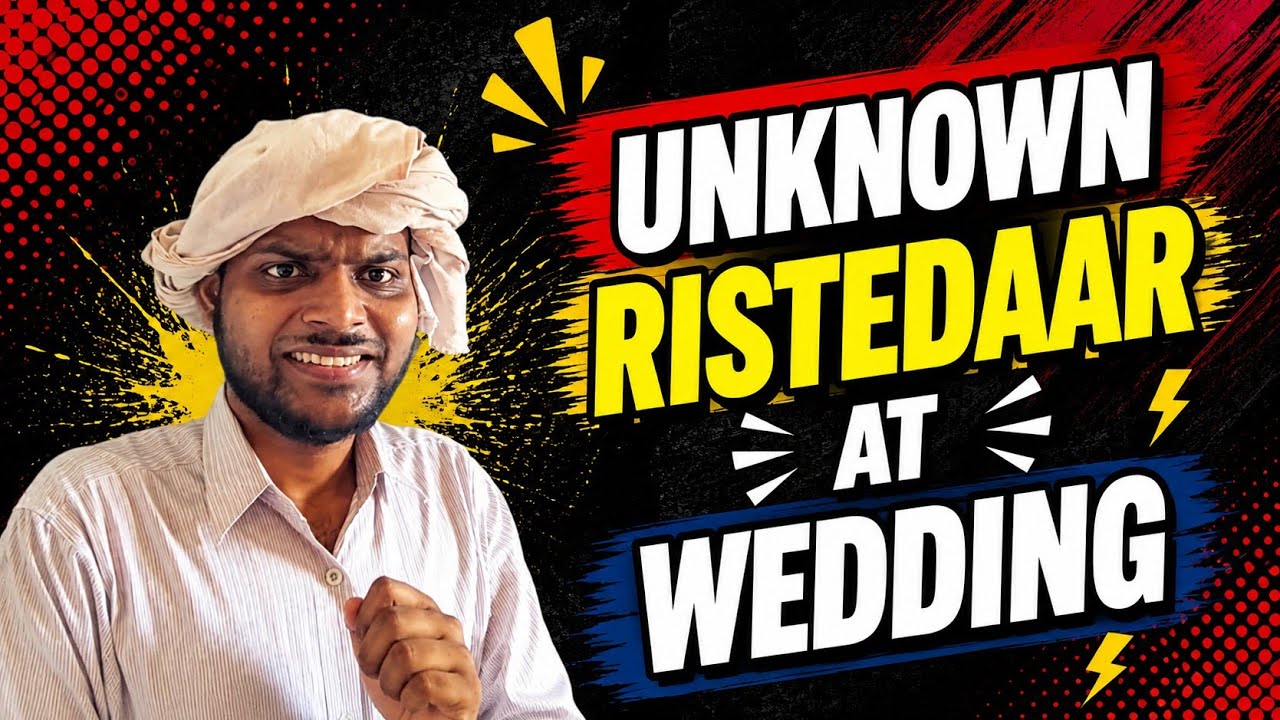 The Unknown Rishtedaar at Indian Weddings | Relatable Hindi Comedy Skit