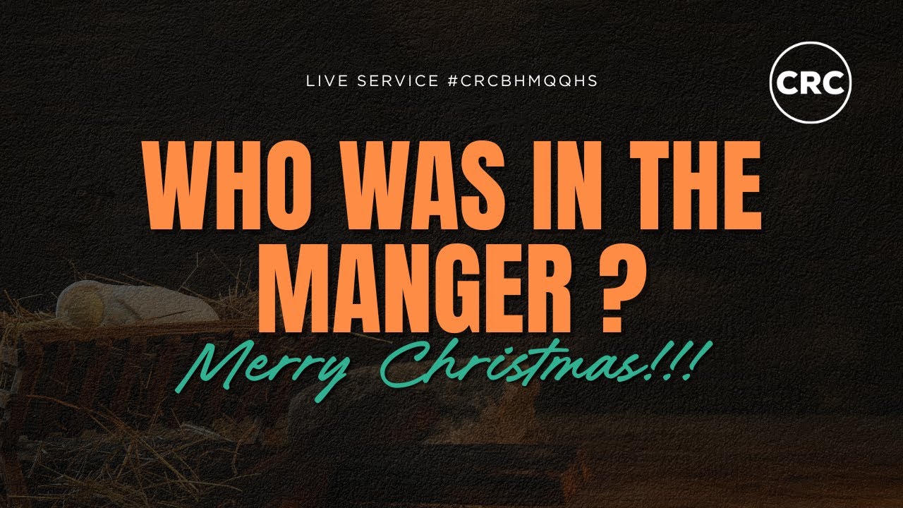 Who Was In The Manger | Ps James Williams | 25 December 2025