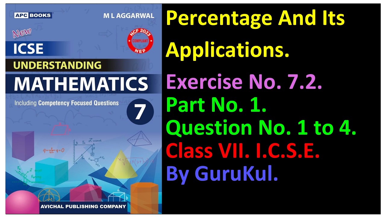 Percentage | Ex7.2 Part1 Class7 | ML Aggarwal ICSE UNDERSTANDING MATHEMATICS | GuruKul2208