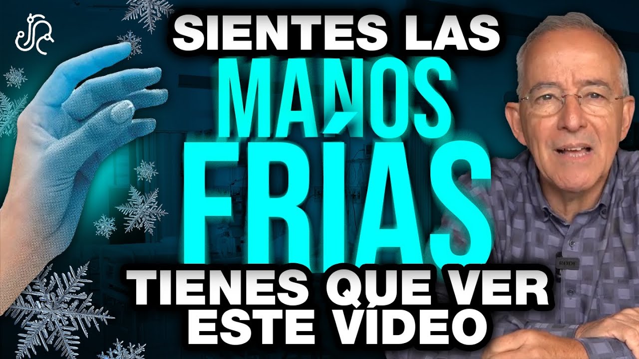 SIENTES Las MANOS FRÍAS Tienes Que Ver Este Video - Oswaldo Restrepo RSC