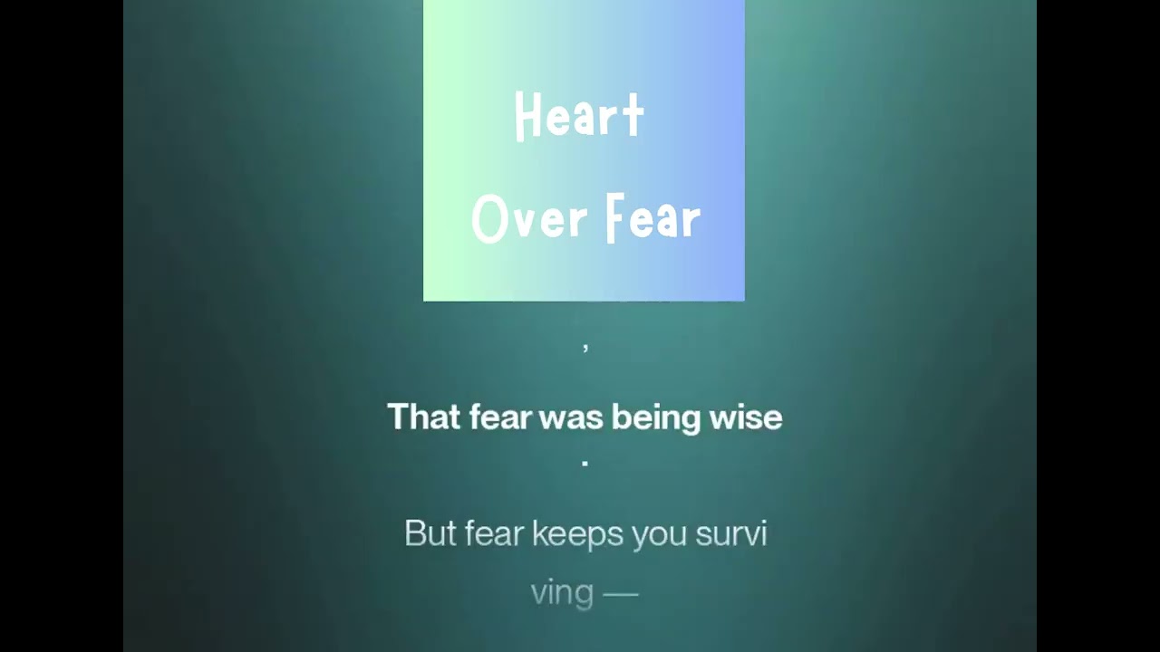 Heart Over Fear