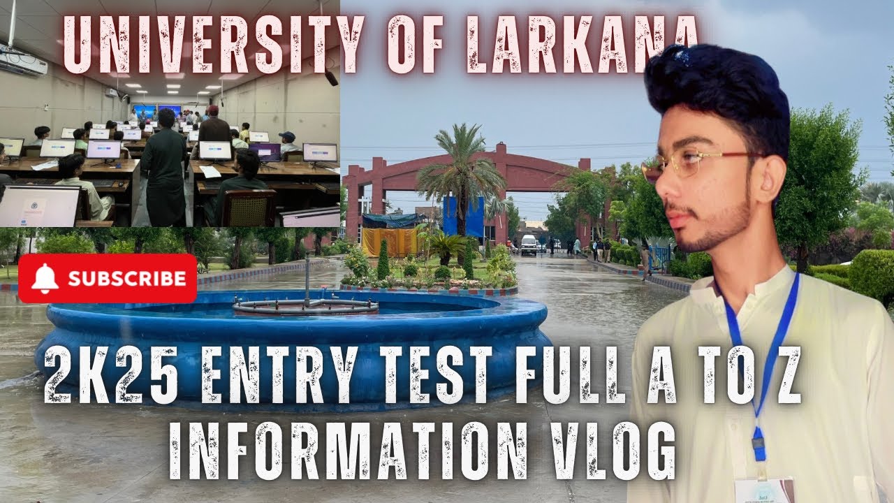 Entry Test University Of Larkana Full Informative Vlog🧐|@rajabbutt94 