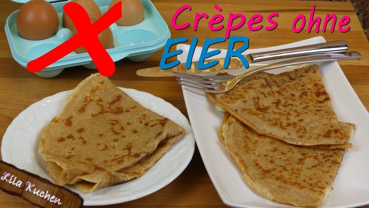 Crepes Rezept ohne Ei oder Ei Ersatz! So schmecken sie lecker! Schnelle Pfannkuchen | Palatschinken